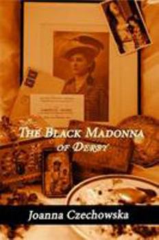 Paperback The Black Madonna of Derby Book