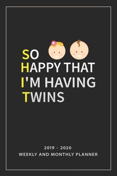 Paperback So Happy That I'm Having Twins: Notebook Mother And Child, Line Journal, Line Notebook Journal For Pregnancy Gift. 2019-2020 Weekly And Monthly Planne Book