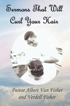 Paperback Sermons That Will Curl Your Hair Book