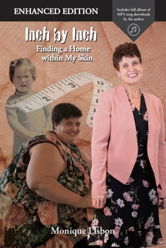 Paperback Inch by Inch: Finding a Home within My Skin Book
