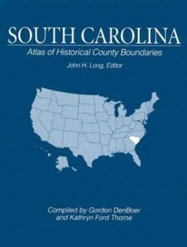Hardcover South Carolina Atlas of Historical County Boundaries Book