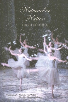 Paperback Nutcracker Nation: How an Old World Ballet Became a Christmas Tradition in the New World Book