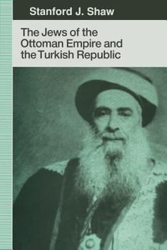 Paperback The Jews of the Ottoman Empire and the Turkish Republic Book