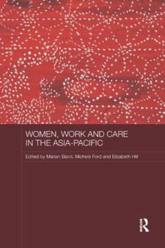 Paperback Women, Work and Care in the Asia-Pacific Book