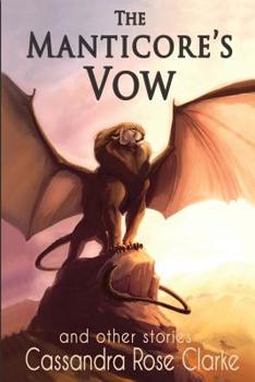 Paperback The Manticore's Vow: and Other Stories Book