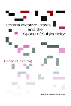 Paperback Communicative PRAXIS and the Space of Subjectivity Book