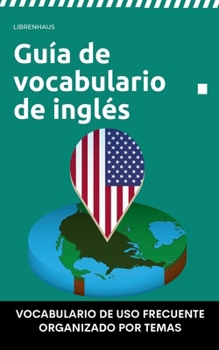 Paperback Guía de vocabulario de inglés: A2-B2 [Spanish] Book