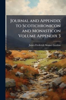 Paperback Journal and Appendix to Scotichronicon and Monasticon Volume Appendix 3 Book