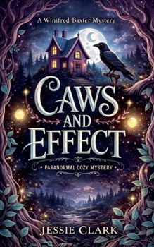 Caws and Effect (The Winifred Baxter Mysteries)