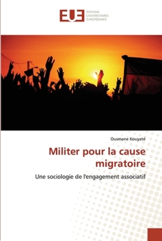 Paperback Militer pour la cause migratoire [French] Book