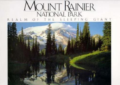 Paperback Mount Rainier National Park: Realm of the Sleeping Giant Book