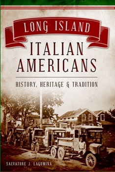 Paperback Long Island Italian Americans: History, Heritage & Tradition Book
