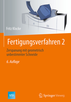 Hardcover Fertigungsverfahren 2: Zerspanung Mit Geometrisch Unbestimmter Schneide [German] Book