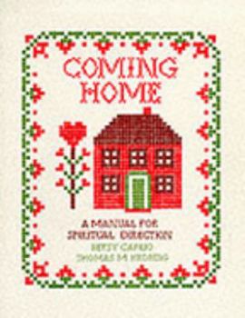 Paperback Coming Home: A Handbook for Exploring the Sanctuary Within/Directors Manual Book
