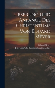 Ursprung und Anfange des Christentums von Eduard Meyer