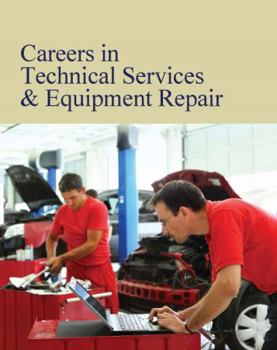 Hardcover Careers in Technical Services & Equipment Repair: Print Purchase Includes Free Online Access Book