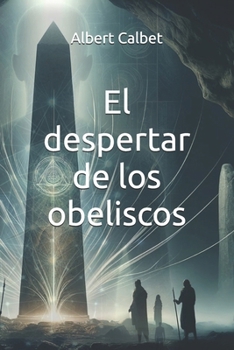 Paperback El despertar de los obeliscos [Spanish] Book