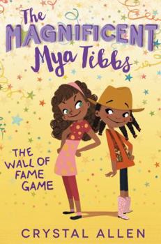 Hardcover The Magnificent Mya Tibbs: The Wall of Fame Game Book