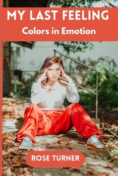 Paperback My last feeling: Colors of Emotion Book
