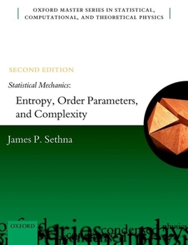 Paperback Statistical Mechanics: Entropy, Order Parameters, and Complexity Book