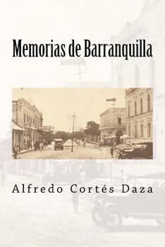 Paperback Memorias de Barranquilla [Spanish] Book