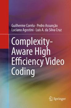 Paperback Complexity-Aware High Efficiency Video Coding Book