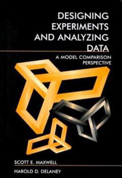 Hardcover Designing Experiments and Analyzing Data: A Model Comparison Perspective, Second Edition Book