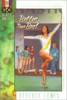 Better Than Best - Book #6 of the Girls Only (GO!)