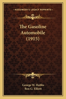 Paperback The Gasoline Automobile (1915) Book