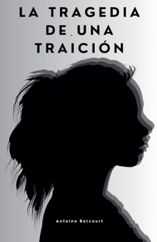 Paperback La Tragedia de una Traicion [Spanish] Book