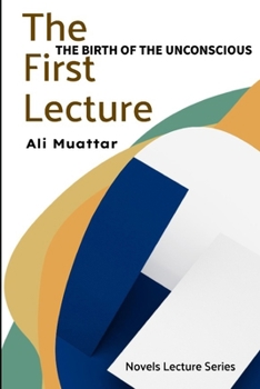 Paperback The First Lecture: The Birth of Unconscious Book