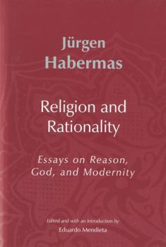 Religion and Rationality: Essays on Reason, God and Modernity