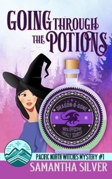 Paperback Going through the Potions: A Paranormal Cozy Mystery Book