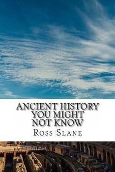 Paperback Ancient History You Might Not Know Book