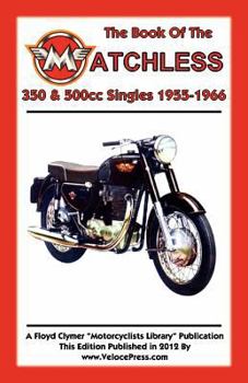 Paperback BOOK OF THE MATCHLESS 350 & 500cc SINGLES 1955-1966 Book