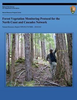 Forest Vegetation Monitoring Protocol for the North Coast and Cascades Network