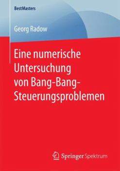 Paperback Eine Numerische Untersuchung Von Bang-Bang-Steuerungsproblemen [German] Book