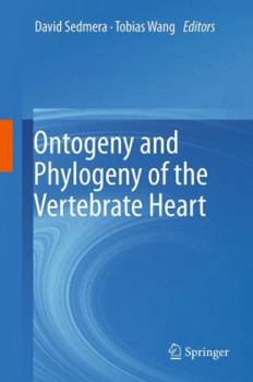 Hardcover Ontogeny and Phylogeny of the Vertebrate Heart Book