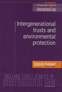 Hardcover Intergenerational Trusts and Environmental Protection Book