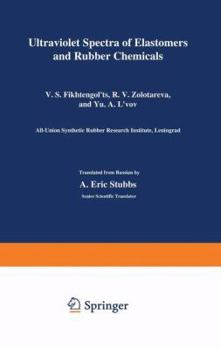 Paperback Ultraviolet Spectra of Elastomers and Rubber Chemicals Book