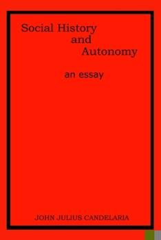 Paperback Social History and Autonomy an essay Book