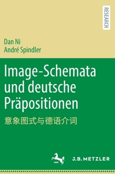 Hardcover Image-Schemata Und Deutsche Präpositionen: 意象图式与德语介词 [German] Book