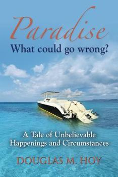 Paperback Paradise: What Could Go Wrong? Book