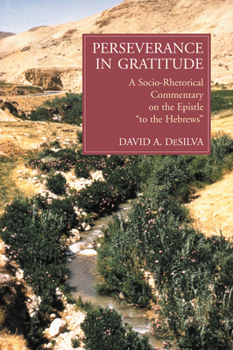 Paperback Perseverance in Gratitude: A Socio-Rhetorical Commentary on the Epistle "To the Hebrews" Book