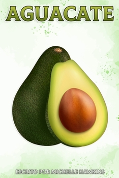 Paperback Aguacate: Datos divertidos sobre frutas y verduras [Spanish] Book