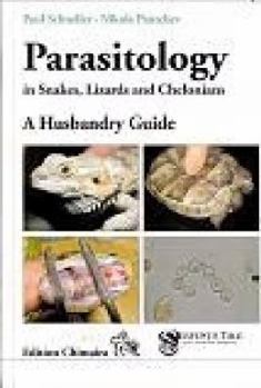 Hardcover Parasitology in Snakes, Lizards and Chelonians: A Husbandry Guide Book