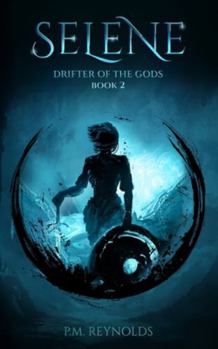 Paperback Selene: Drifter of the Gods Book