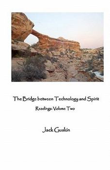 Paperback The Bridge Between Technology And Spirit: Readings Book