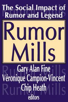 Paperback Rumor Mills: The Social Impact of Rumor and Legend Book