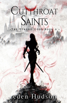 Paperback Cutthroat Saints: A Sword and Sorcery Adventure Book